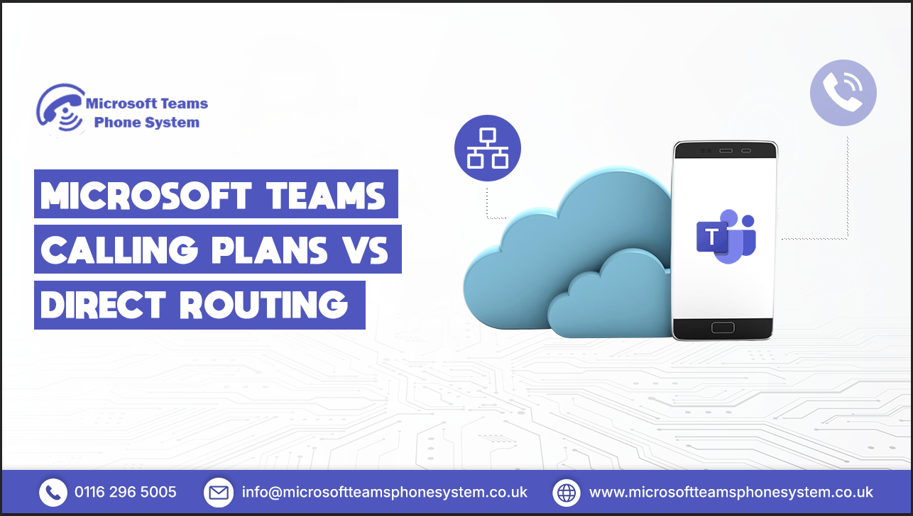 Microsoft Teams Calling Plans vs Direct Routing